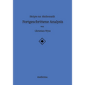 Skripte zur Mathematik - Fortgeschrittene Analysis