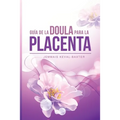 Guia de Doula para la Placenta