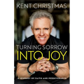 Turning Sorrow Into Joy: A Journey of Faith and Perseverance