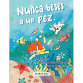 Nunca beses a un pez