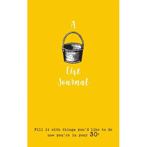 A Bucket List Journal (for your 30s): Fill it with things you'd like to do now you're in your 30s