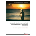 La pensión de alimentos en el Perú una mirada desde la posición del alimentista