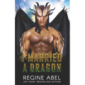 I Married A Dragon