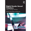 Digital Gender-Sexual Violations: Violence, Technologies, Motivations
