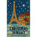 Christmas in France: Bilingual French-English Holiday Stories for Children