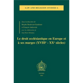 Le Droit Ecclesiastique En Europe Et a Ses Marges (Xviiie-Xxe Siecles): Actes Du Colloque Du Centre Droit Et Societes Religieuses, Universite de Paris