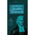 The Best of Jonathan Edwards: 120 Daily Devotions to Nurture Your Spirit and Refresh Your Soul