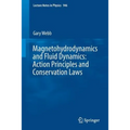 Magnetohydrodynamics and Fluid Dynamics: Action Principles and Conservation Laws