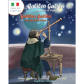 Galileo Galilei E La Torre Di Pisa - Galileo Galilei and the Pisa Tower: A Bilingual Picture Book about the Italian Astronomer (Italian-English Text)