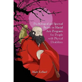 Psychological and Spiritual Factors in Martial Arts Programs for People with Physical Disabilities
