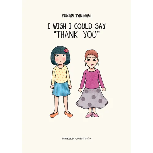 I Wish I Could Say Thank You