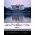 Data-Driven High School Reform: The Breaking Ranks Model