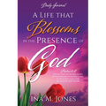 A Life that Blossoms in the Presence of God: Daily Journal