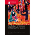 Routledge Handbook of Critical Kashmir Studies
