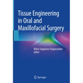 Tissue Engineering in Oral and Maxillofacial Surgery