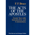 The Acts of the Apostles: The Greek Text with Introduction and Commentary