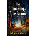 The Unmaking of June Farrow