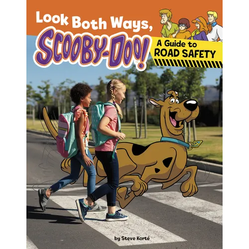 Look Both Ways, Scooby-Doo!: A Guide to Road Safety