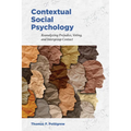 Contextual Social Psychology: Reanalyzing Prejudice, Voting, and Intergroup Contact