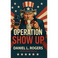 Operation Show Up