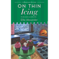 On Thin Icing: A Bakeshop Mystery