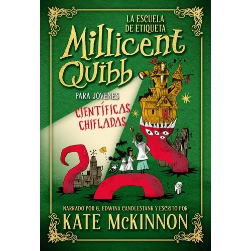 La Escuela de Etiqueta Millicent Quibb Para Jovenes Cientificas Chifladas