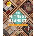 The Witness Blanket: Truth, Art and Reconciliation