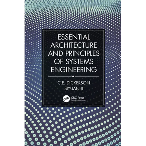 Essential Architecture and Principles of Systems Engineering