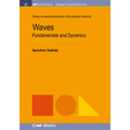 Waves: Fundamentals and Dynamics