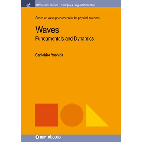 Waves: Fundamentals and Dynamics