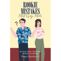 Rookie Mistake Most Guys Make: How Some Thrive While Others Barely Survive Marriage