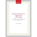 Prehistoric Research in Afghanistan (1959-1966): Transactions, American Philosophical Society (Vol. 62, Part 4)