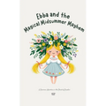 Ebba and the Magical Midsummer Mayhem: A Summer Adventure in the Heart of Sweden