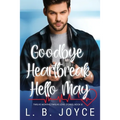 Goodbye Heartbreak, Hello May
