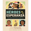 Héroes de la Esperanza: Más Poemas Sobre Latinos Asombrosos