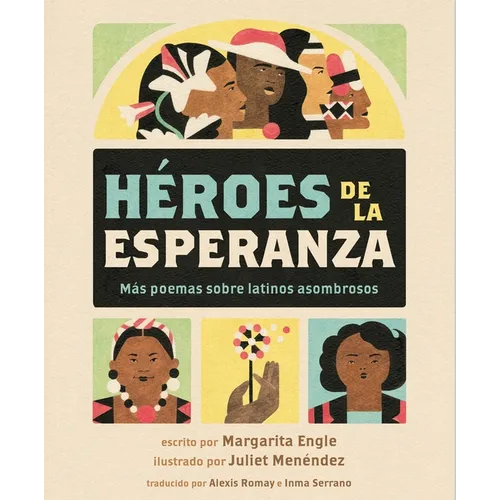 Héroes de la Esperanza: Más Poemas Sobre Latinos Asombrosos