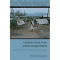 Cyclonic Lives in an Indian Ocean World: Environment, Disaster, and Identity in Modern Mauritius