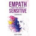 Empath and The Highly Sensitive: 2 Books in 1