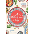 A Well-Spiced Life