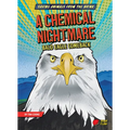 A Chemical Nightmare: Bald Eagle Comeback