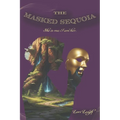 The Masked Sequoia: She is me, I am her
