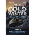 The Cold Winter: Call to Arms
