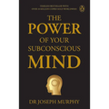 Penguin Select Classics: The Power of Your Subconscious Mind: Timeless Bestseller (Original, Unabridged Classic) Premium Paperback