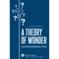 A Theory of Wonder: Evolution, Brain and the Radical Nature of Science