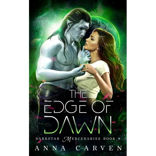 The Edge of Dawn: Darkstar Mercenaries Book 8