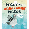 Peggy the Always Sorry Pigeon
