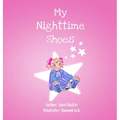 My Nighttime Shoes