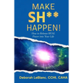 Make Sh** Happen!