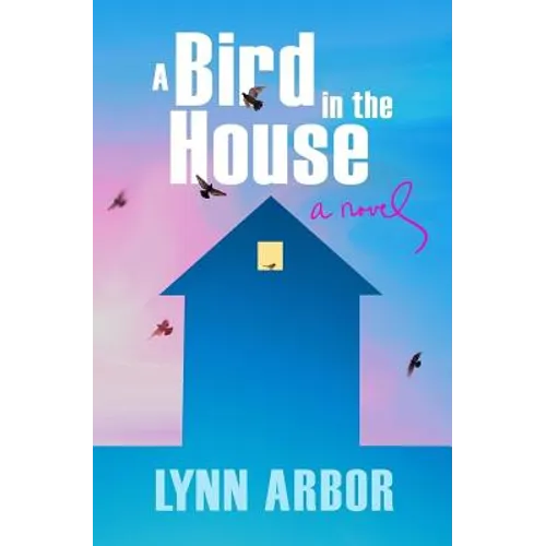 A Bird in the House