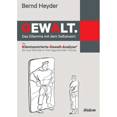 Gewalt: Das Dilemma mit dem Selbstwert